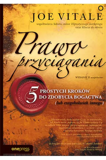 Prawo przyci�gania. 5 prostych krok�w do zdobycia bogactwa (lub czegokolwiek innego) - Joe Vitale