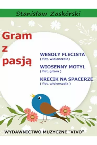 Gram z pasj� Weso�y Flecista - Stanis�aw  Zask�rski