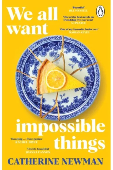 We All Want Impossible Things - Catherine  Newman