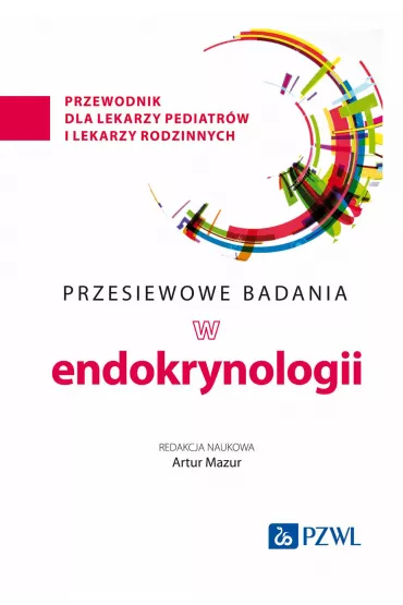 Przesiewowe badania w endokrynologii - Artur  Mazur