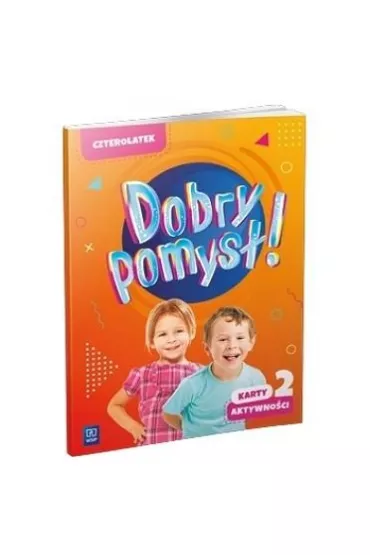 Dobry pomys�! Czterolatek. Karty aktywno�ci. Cz�� 2