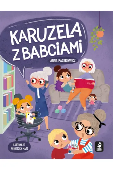 Karuzela z babciami - Anna Paszkiewicz