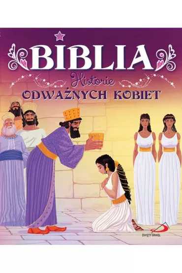 Biblia. Historie odwa�nych kobiet