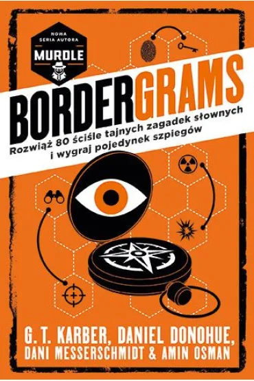 Bordergrams. Rozwi�� 80 �ci�le tajnych zagadek s�ownych i wygraj pojedynek szpieg�w