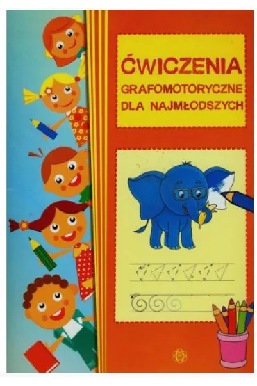 �wiczenia grafomotoryczne dla najm�odszych - Magdalena Hinz