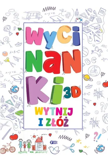 Wycinanki 3D. Wytnij i z��