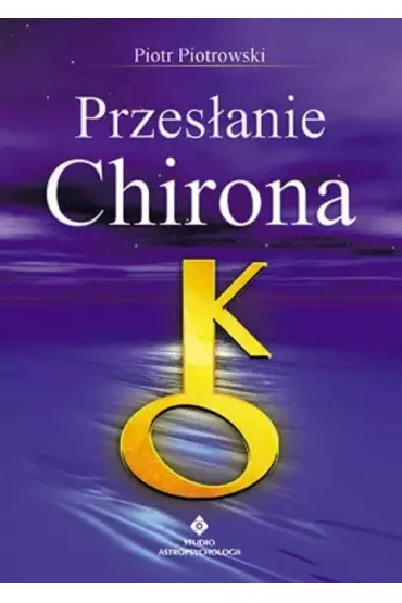 Przes�anie Chirona - Piotr Piotrowski