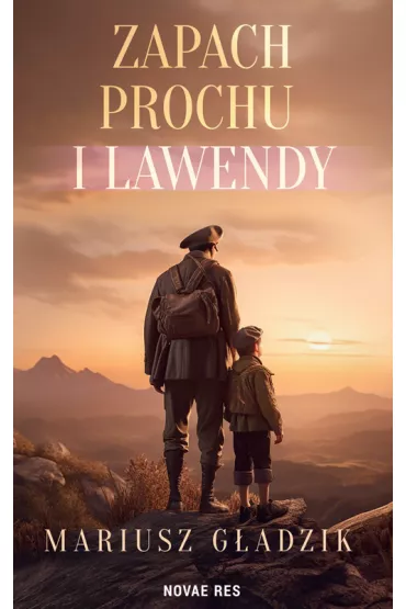 Zapach prochu i lawendy - Mariusz G�adzik