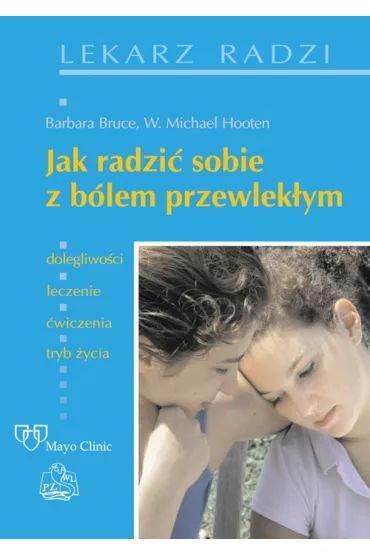 Jak radzi� sobie z b�lem przewlek�ym PZWL - Bruce Barbara, Michael W. Hooten