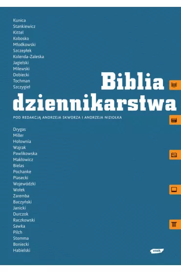 Biblia dziennikarstwa - Andrzej Nizio�ek, Andrzej Skworz