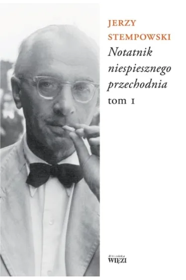 Notatnik niespiesznego przechodnia. Tom 1-2 - Jerzy Stempowski