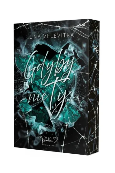 Gdyby nie ty… (barwione brzegi) - Luna Velevitka