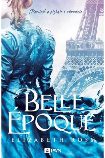 Belle epoque - Ross Elizabeth