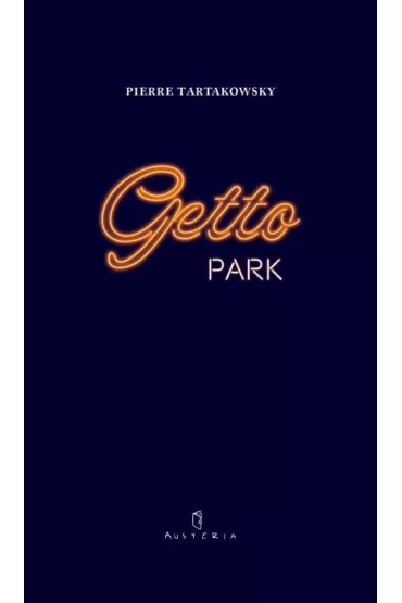 Getto Park - Pierre Tartakowsky