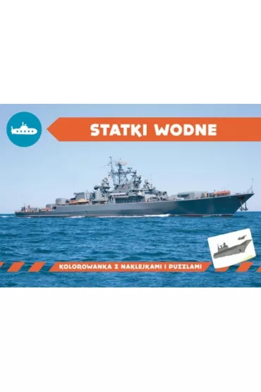 Statki wodne. Kolorowanka z naklejkami - Marek Regner, Agnieszka Kochanowska Sabljak