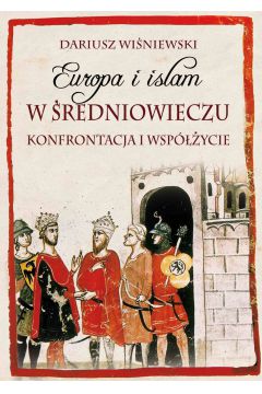 eBook Europa i islam w redniowieczu. Konfrontacja i wspycie mobi epub