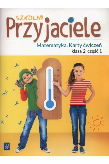Szkolni przyjaciele. Matematyka. Karty �wicze�. Klasa 2. Cz�� 1. Edukacja wczesnoszkolna - Kamila �yczek, Aneta  Chankowska