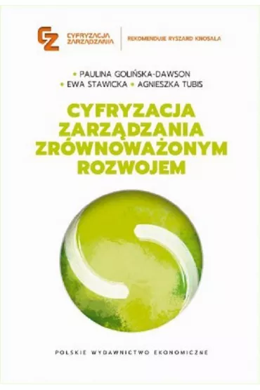 Cyfryzacja zarz�dzania zr�wnowa�onym rozwojem - Ewa Stawicka, Agnieszka  Tubis, Paulina  Goli�ska-Dawson