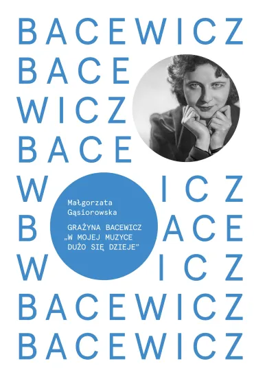 Bacewicz - Ma�gorzata G�siorowska