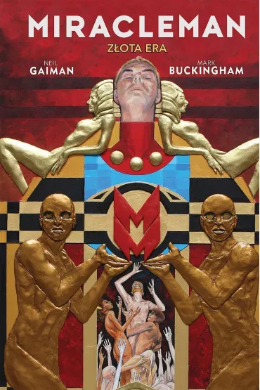 Miracleman. Z�ota Era - Mark Buckingham, Neil Gaiman