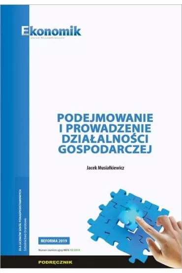 Podejmowanie i prowadzenie dzia�alno�ci gospodarczej - Jacek Musia�kiewicz