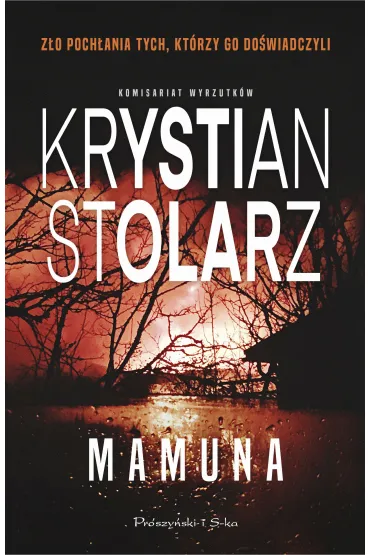 Mamuna. Cykl Komisariat wyrzutk�w. Tom 1 - Krystian Stolarz