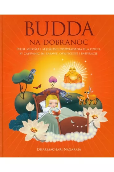Budda na dobranoc - Dharmachari Nagarja