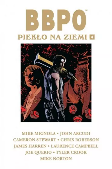 Piek�o na Ziemi. BBPO. Tom 4 - John Arcudi, Mike Mignola, Cameron Stewart, Chris Roberson