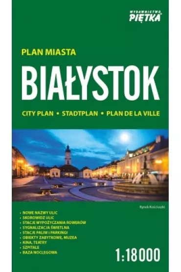 Bia�ystok 1:18000 plan miasta PI�TKA