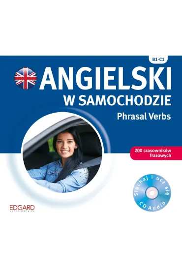 Audiobook Angielski w samochodzie. Phrasal Verbs + CD