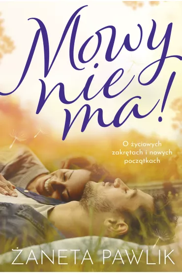Mowy Nie Ma! - �aneta  Pawlik