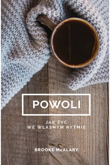 Powoli jak �y� we w�asnym rytmie - Brooke McAlary
