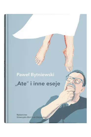 "Ate" i inne eseje - Pawe� Bytniewski
