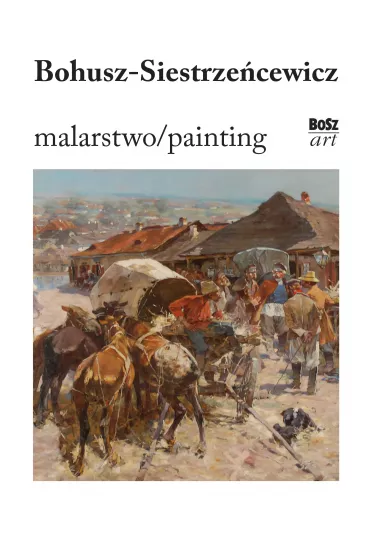 Bohusz-Siestrze�cewicz Malarstwo - Eliza Ptaszy�ska