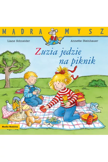 M�dra mysz - Zuzia. Zuzia jedzie na piknik - Liane Schneider