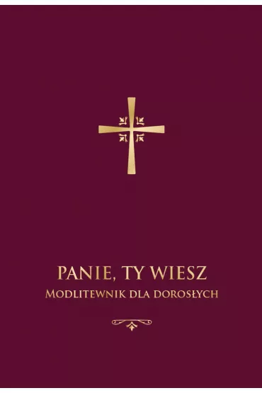 Panie, Ty wiesz. Modlitewnik dla doros�ych - Jerzy Ks Stranz