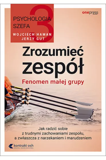 Psychologia szefa. Zrozumie� zesp� - Jerzy Gut, Wojciech Haman