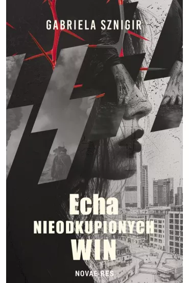Echa nieodkupionych win - Gabriela Sznigir