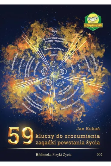 59 kluczy do zrozumienia zagadki powstania �ycia - Jakub  Kuba�