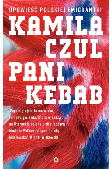 eBook Pani Kebab. Opowie�� polskiej emigrantki mobi epub - Kamila Czul