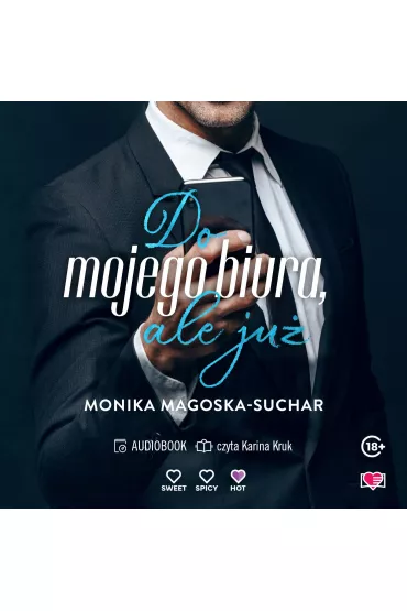 Audiobook Do mojego biura, ale ju� mp3 - Monika Magoska-Suchar