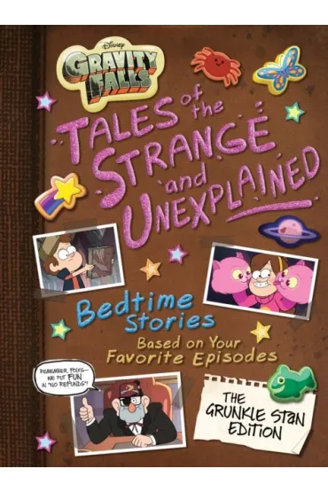 Gravity Falls. Tales of the Strange and Unexplained - Disney Books