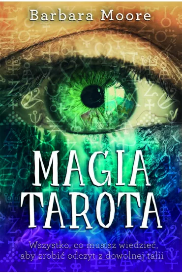 Magia Tarota - Barbara Moore