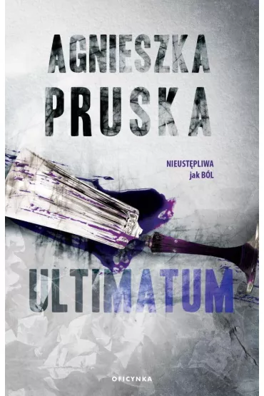 Ultimatum. Seria Szajba. Tom 3 - Agnieszka Pruska