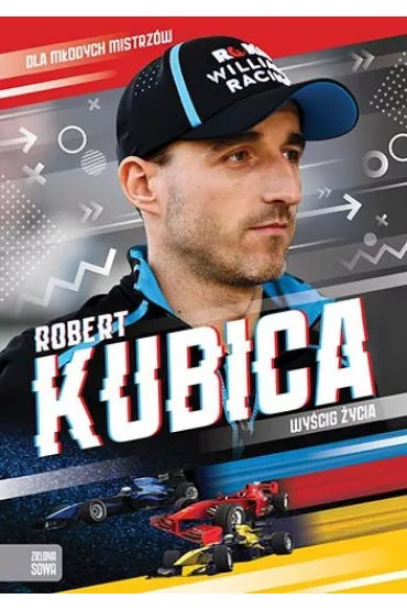 Robert Kubica Wy�cig �ycia - Agnieszka Sk�rzewska, Marcin  S�o�ski