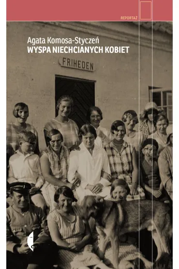 Wyspa niechcianych kobiet - Agata  Komosa-Stycze�