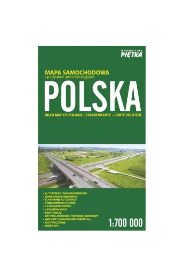Polska 2017. Mapa samochodowa 1: 700 000