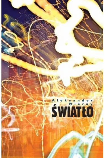 �wiat�o - Aleksander Wierny