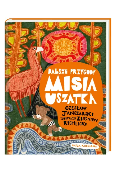 Dalsze przygody Misia Uszatka - Czes�aw Janczarski, Zbigniew  Rychlicki