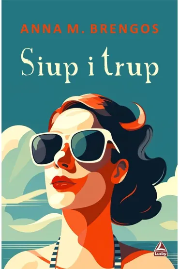 Siup i trup - Anna M. Brengos